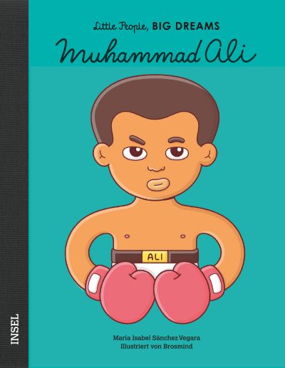 Little People, Big Dreams "Muhammad Ali"
