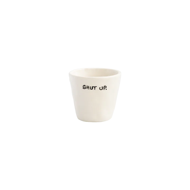 Espresso Cup Shut Up