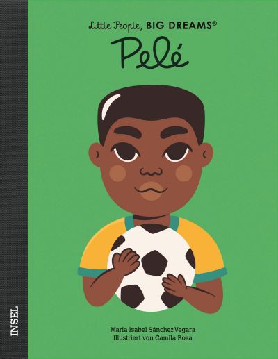 Little People, Big Dreams "Pelé"