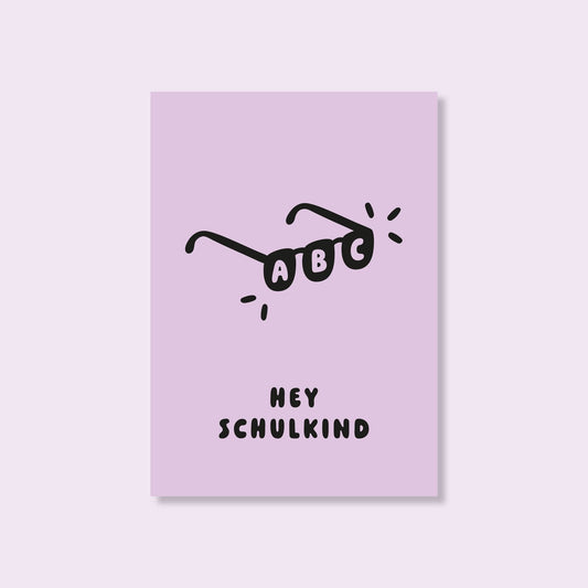 Postkarte "Hey Schulkind"